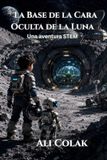 La Libri GmbH La Base de la Cara Oculta de la Luna (Libro 11 de la serie Las Aventuras de Altair) Paperback