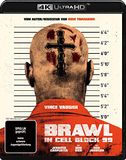Brawl in Cell Block 99 - Uncut (4K Ultra HD/UHD)