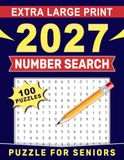 2027 Extra Large Print Number Search Puzzle For Seniors