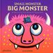 Small Phaidon Press Small Monster, Big Monster