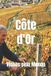 Côte Bol Wines of the World: France- Côte d'Or Paperback