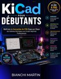 KiCad Libri GmbH KiCad pour Débutants