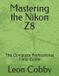 Mastering the Nikon Z8: The Complete Professional Field Guide