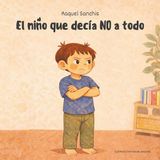 El Independently Published El niño que decía NO a todo Paperback