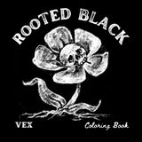 Rooted Black Coloring Book: Soft Goth Greyscale Coloring Book for Teens & Adults | Creepy Kawaii Dark Cottagecore Floral Designs on Black Paper | Bold & Easy Emo Gothic Art