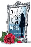 The Lies Love Hides - The Poems