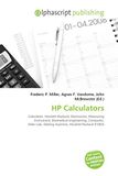 HP Calculators: Calculator, Hewlett-Packard, Electronics, Measuring instrument, Biomedical engineering, Computer, Slide rule, Adding machine, Hewlett-Packard 9100A