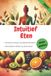 Intuïtief Bol Intuïtief Eten - Paperback
