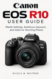 Canon EOS R10 User Guide