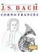 J. S. Bach para Corno Francés