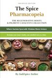 THE_INDISPICE ATELIER PHARMACOPEIA VOLUME VI: The Regenerative Roots & Pigment Catalysts Collection