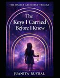The Keys I Carried Before I Knew