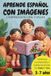 APRENDE ESPAÑOL CON IMÁGENES. COMPRENSIÓN ORAL Y VISUAL.: POTENCIA LA ATENCIÓN Y LA COMUNICACIÓN EN TDAH Y TEA. 3-7 AÑOS.