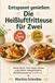 Entspannt genießen: Die Heißluftfritteuse für Zwei: Keine Reste, kein langes Stehen in der Küche. Alltagstaugliche Wohlfühlrezepte im Großdruck