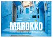 Ein CALVENDO Ein kurzer Ausflug nach Marokko (Wandkalender 2027 DIN A2 quer), CALVENDO Monatskalender: Die Farben Marokkos