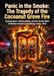 Panic in the Smoke: The Tragedy of the Cocoanut Grove Fire: Asphyxiation, Flammability, and the Brutal Birth of Modern American Building Codes, 1942