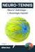 NEURO-TENNIS Neuro-Sabotage : L'Avantage Injuste: Maîtrisez l'art de la guerre psychologique pour hacker le cerveau de vos adversaires (Tome 3)