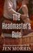 The Headmaster's Rule: A Forbidden, Age-Gap, Grumpy Sunshine Romance