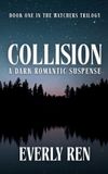 Collision: Libri GmbH Collision: A Dark Romantic Suspense Paperback