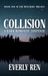 Collision: Libri GmbH Collision: A Dark Romantic Suspense Paperback