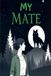 My Mate - My mate Paperback