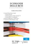 I Cisco I comandi delle reti: Per l'esame Cisco CCNA v6 R&S #200-125: 2