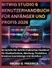 BITWIG STUDIO 6 BENUTZERHANDBUCH FÜR ANFÄNGER UND PROFIS 2026