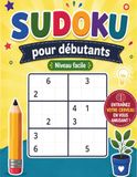 SUDOKU pour débutants: Grilles 6x6 faciles pour enfants et adultes – Développez la logique, la concentration et le raisonnement