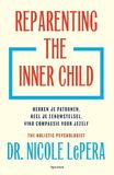 Reparenting the inner child: herken je patronen, heel je zenuwstelsel, vind compassie voor jezelf