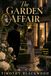 The Garden Affair: Illustrated Colour Edition