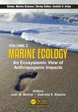 Volume Marine Ecology: An Ecosystemic View of Anthropogenic Impacts Volume 2