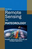 Remote Independently Published Remote Sensing for Meteorology Paperback