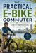 The Libri GmbH The Practical E-Bike Commuter: A Step-by-Step Starter Guide for Adults Over 50