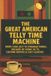 The Great American Telly Time Machine: From I Love Lucy To Stranger Things : Decades Of Iconic US TV, Culture Shocks & Cult Classics