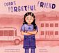 Cora's Creative Company Cora's Forgetful Friend: A Growth Mindset Story Paperback