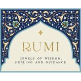 Rumi - Jewels of Wisdom, Healing and Guidance: 55 Cards of Bliss and Reverie
