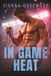 Independently Published In the Heat of Play- In Game Heat Paperback