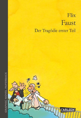 Graphic Faust: Der Tragödie erster Teil: 1 Graphic Novel paperback
