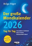Der Föger, H: Der große Mondkalender 2026