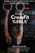 The CrossFit The Definitive CrossFit Girls