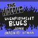 Sonic Rendezvous The Hideous - Unemployment Blues (7" Single)