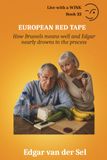 European Red Tape: How Brussels means well and Edgar nearly drowns in the process
