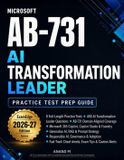 Microsoft AB-731 - AI Transformation Leader - Practice Test Prep Guide - Paperback