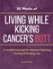 52 Weeks of Living While Kicking Cancer's Butt: A Guided Journal for Women Fighting, Feeling & Finding Joy