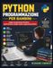 PYTHON PROGRAMMAZIONE PER BAMBINI: Impara a programmare attraverso giochi interattivi, design creativi e applicazioni pratiche