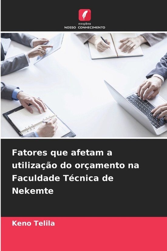 Fatores OmniScriptum SRL Fatores que afetam a utilização do orçamento na Faculdade Técnica de Nekemte Paperback