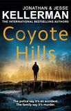 Coyote Hills: The latest gripping thriller from the No. 1 New York Times bestselling author