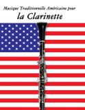 Musique Libri GmbH Musique Traditionnelle Américaine pour la Clarinette
