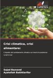 Crisi climatica, crisi alimentare:: L'impatto del cambiamento climatico sui mezzi di sussistenza rurali in Iran