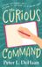 The Rock Rooster Books The Curious Command: A Clean Teen Romance About Listening to God When Life Is Falling Apart: 3 Paperback